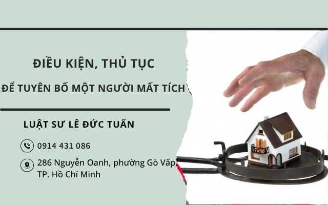 Điều kiện, thủ tục để Tuyên bố một người mất tích