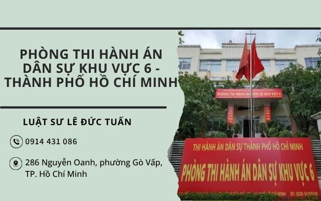 Phòng Thi hành án Dân sự khu vực 6 - Thành phố Hồ Chí Minh