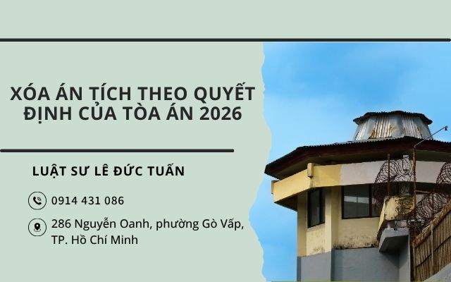Xóa Án Tích Theo Quyết Định Của Tòa Án 2026