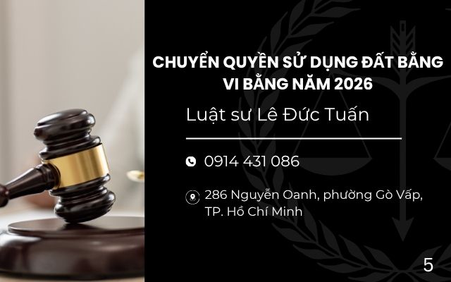 Chuyển quyền sử dụng đất bằng vi bằng năm 2026